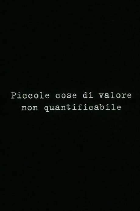 Small things of unquantifiable value